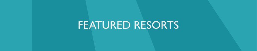 Featured Resorts