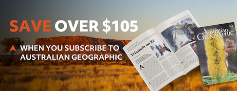subscribe to Australian Geographic magazine