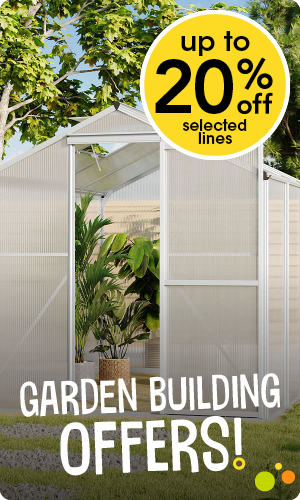 Garden Buildings offers! up to 20% off selected lines