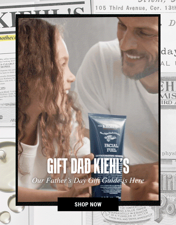 GIFT DAD KIEHLS