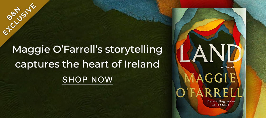B&N Exclusive Maggie O'Farrell's storytelling captures the heart of Ireland | SHOP NOW