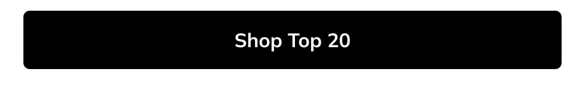 Shop Top 20 Shop Top 20