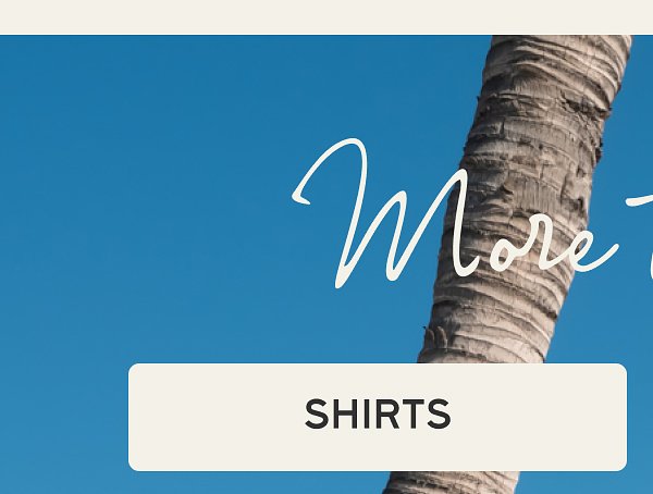 More to Love | [SHIRTS]