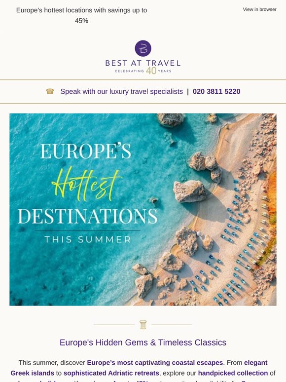 Explore Europe's hottest holiday spots this summer 🌅