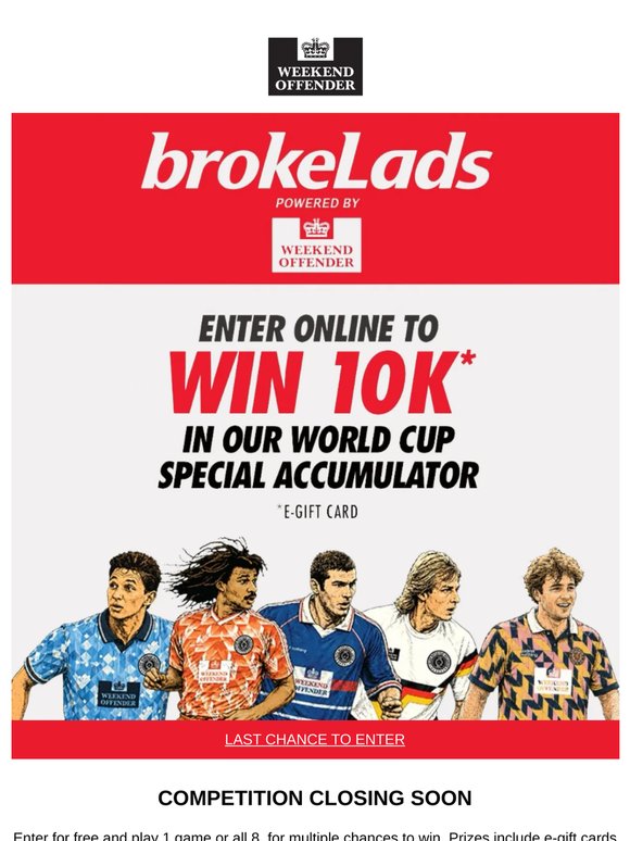 COMPETITION CLOSES THURSDAY | LAST CHANCE TO WIN £10K*