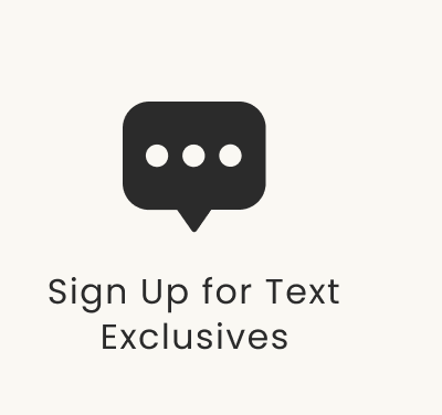Sign Up for Text Exclusives