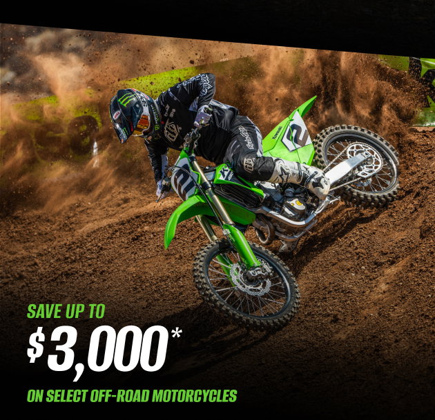 SAVE UP TO $3,000* On Select Off-Road Motorcycles