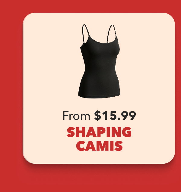 SHAPING CAMIS