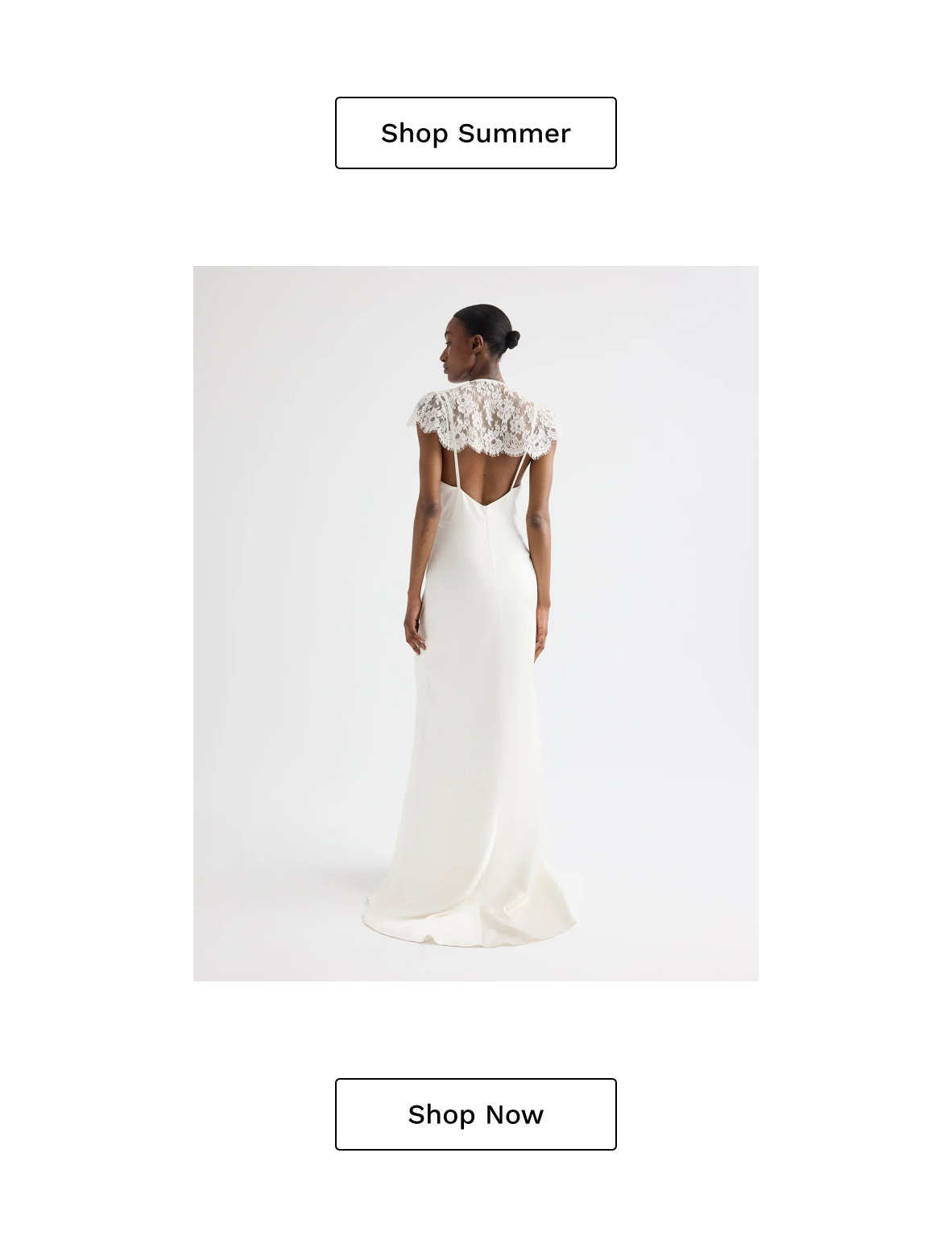 Black text followed by a backshot of a model in a white gown followed by black text.
