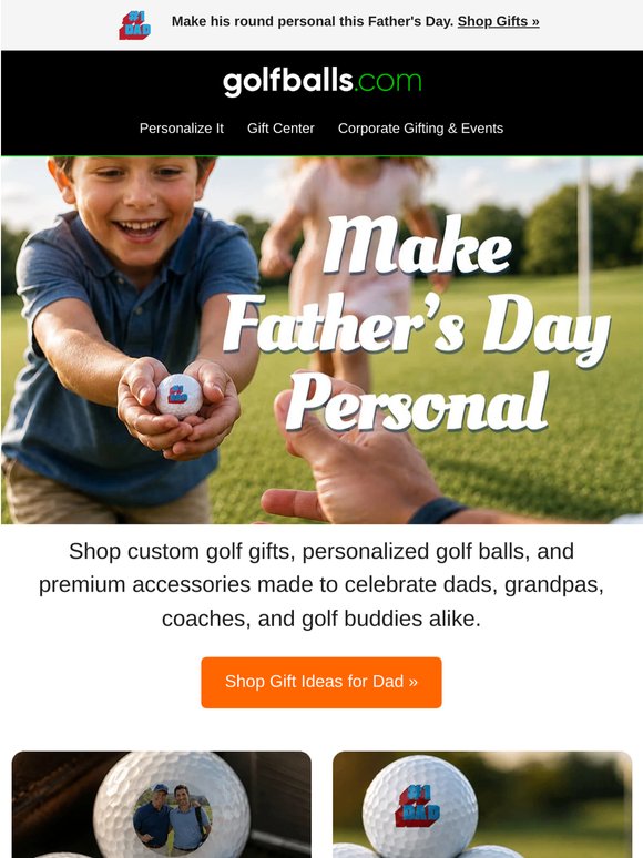 Your Dad. His Ball. Design the Perfect Gift for Father's Day