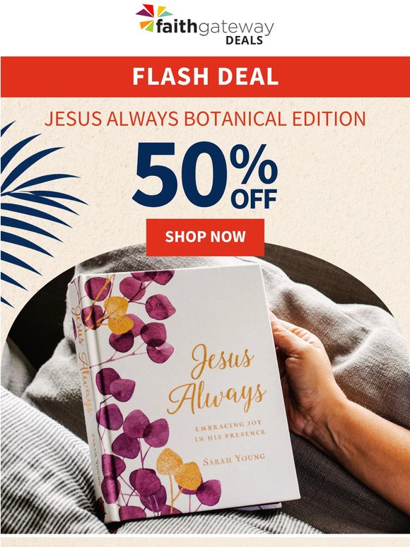 FLASH SALE ⚡ 50% off Jesus Always 🕊️
