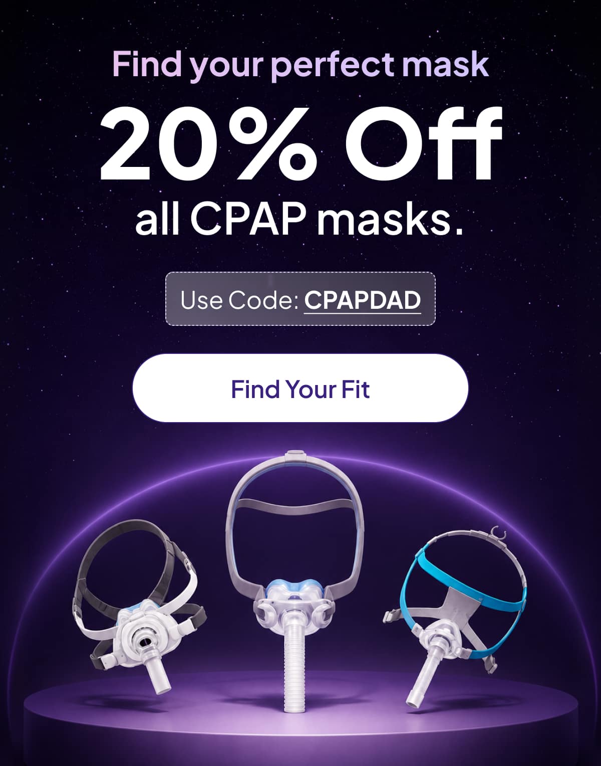 Find your perfect mask 20% Off