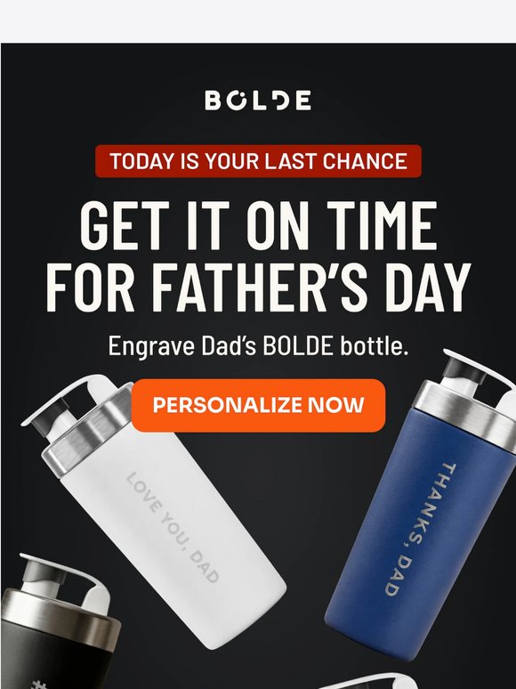 Personalize Dad’s BOLDE: Shop Today to get in time for Father’s Day