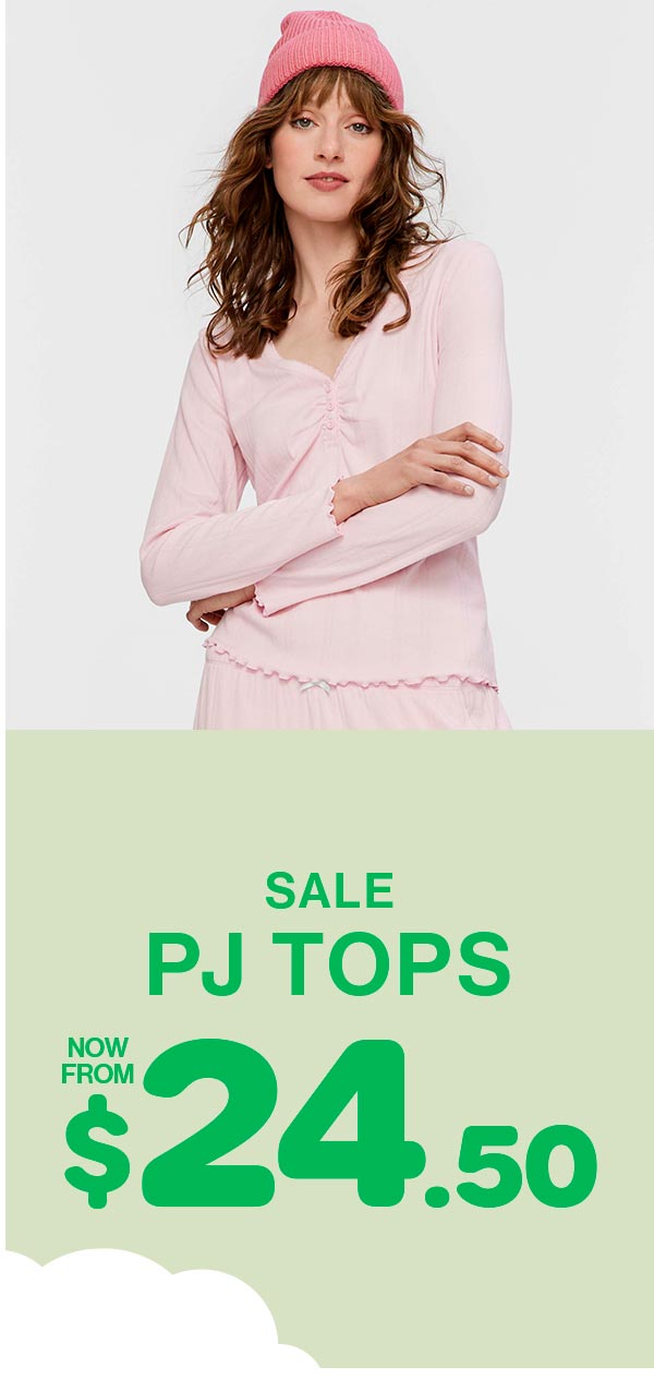 Sale PJ Tops Now From $24.50