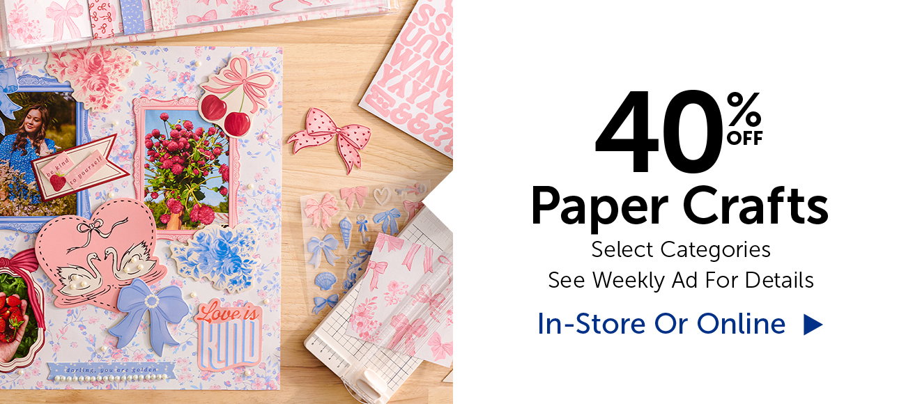 40% Off Paper Crafts - Select Categories
