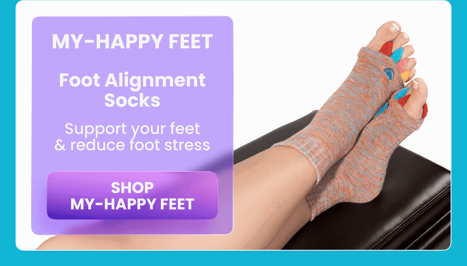 My-Happy Feet Socks	Foot Alignment Socks/Support your foot health & minimize the effects of foot stress