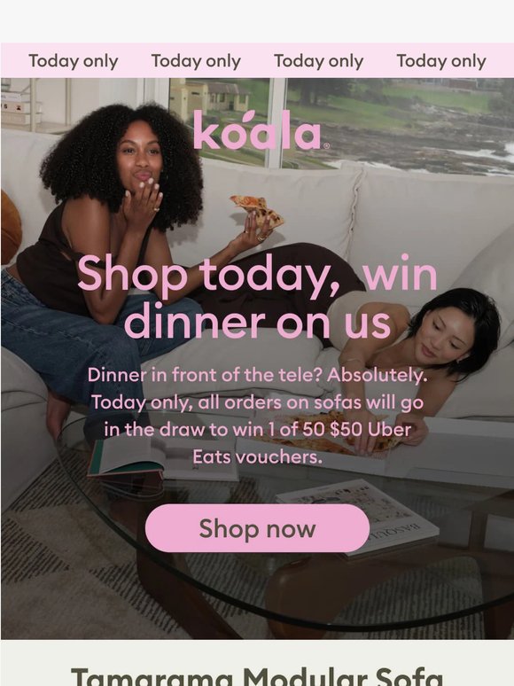 Today only: WIN dinner on us when you buy a sofa 🛋️