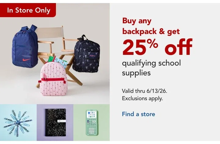 buy any backpack and get 25% off qualifying school supplies