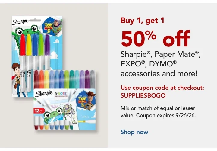 Buy 1, get 1 50% off Sharpie®, Paper Mate®, EXPO® & more