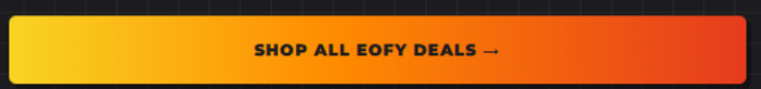 EOFY Sale 2026 – Up to 50% + Extra 10% OFF