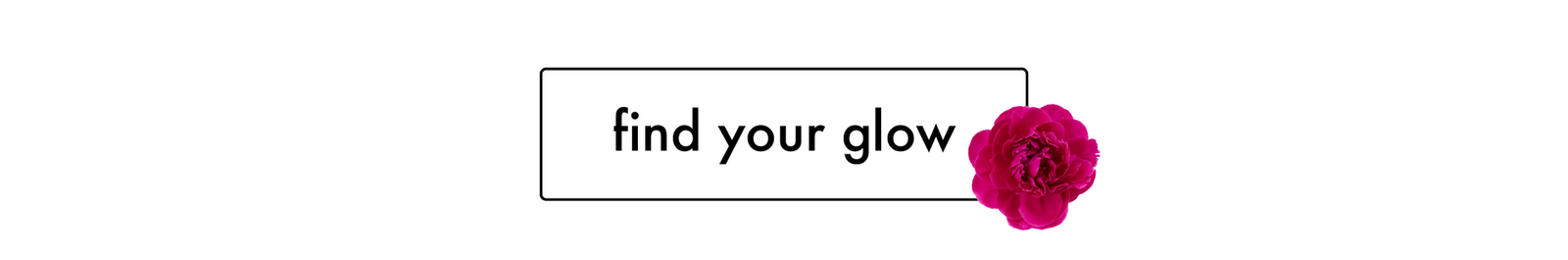 find your glow