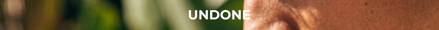 UNDONE