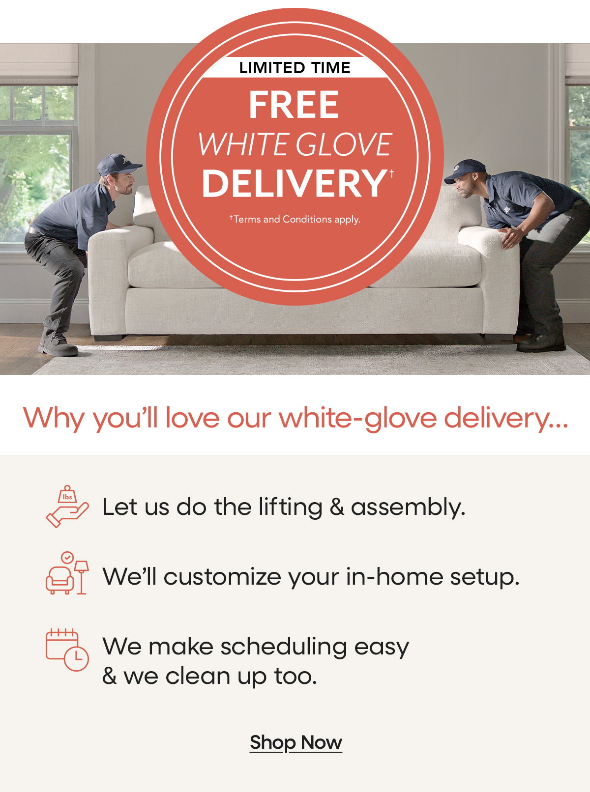 Limited-time Free White Glove Delivery
