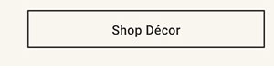 Shop Décor >
