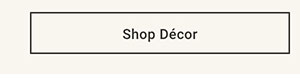 Shop Décor >