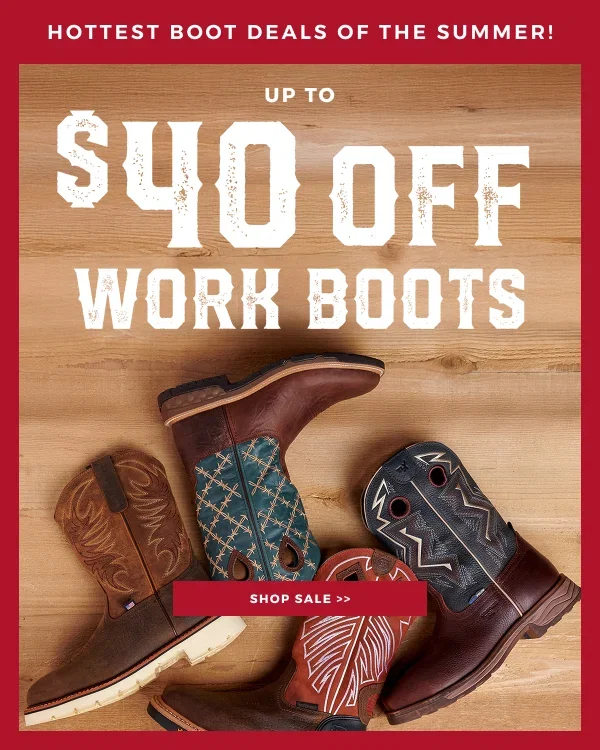UP TO $40 OFF BOOTS | SHOP SALE >>