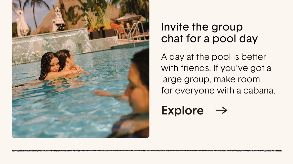 Invite the group chat for a pool day.