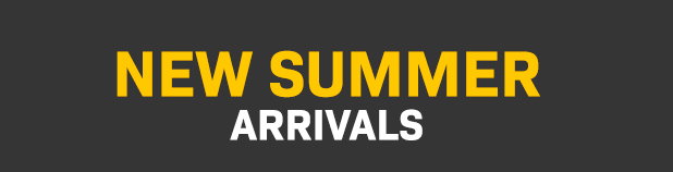 New Summer Arrivals