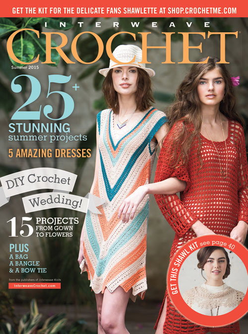 Interweave Crochet, Summer 2015 Digital Edition