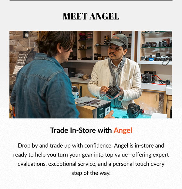 MEET ANGEL | Trade In-Store with Angel
