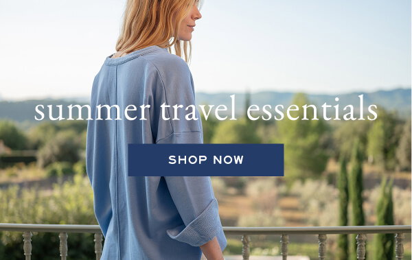 Summer Travel Essentials - shop now