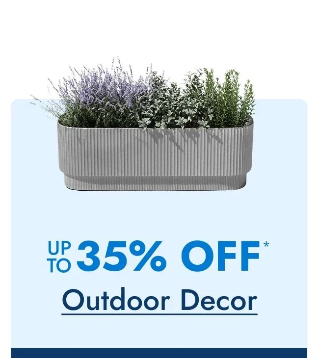 Outdoor Decor Up to 35% Off 