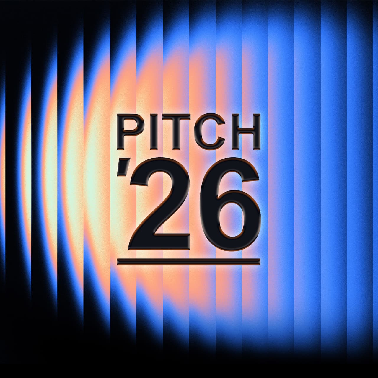 The background features vertical blue and orange gradient lines with the text 'PITCH '26' prominently displayed in bold, black letters in the centre.