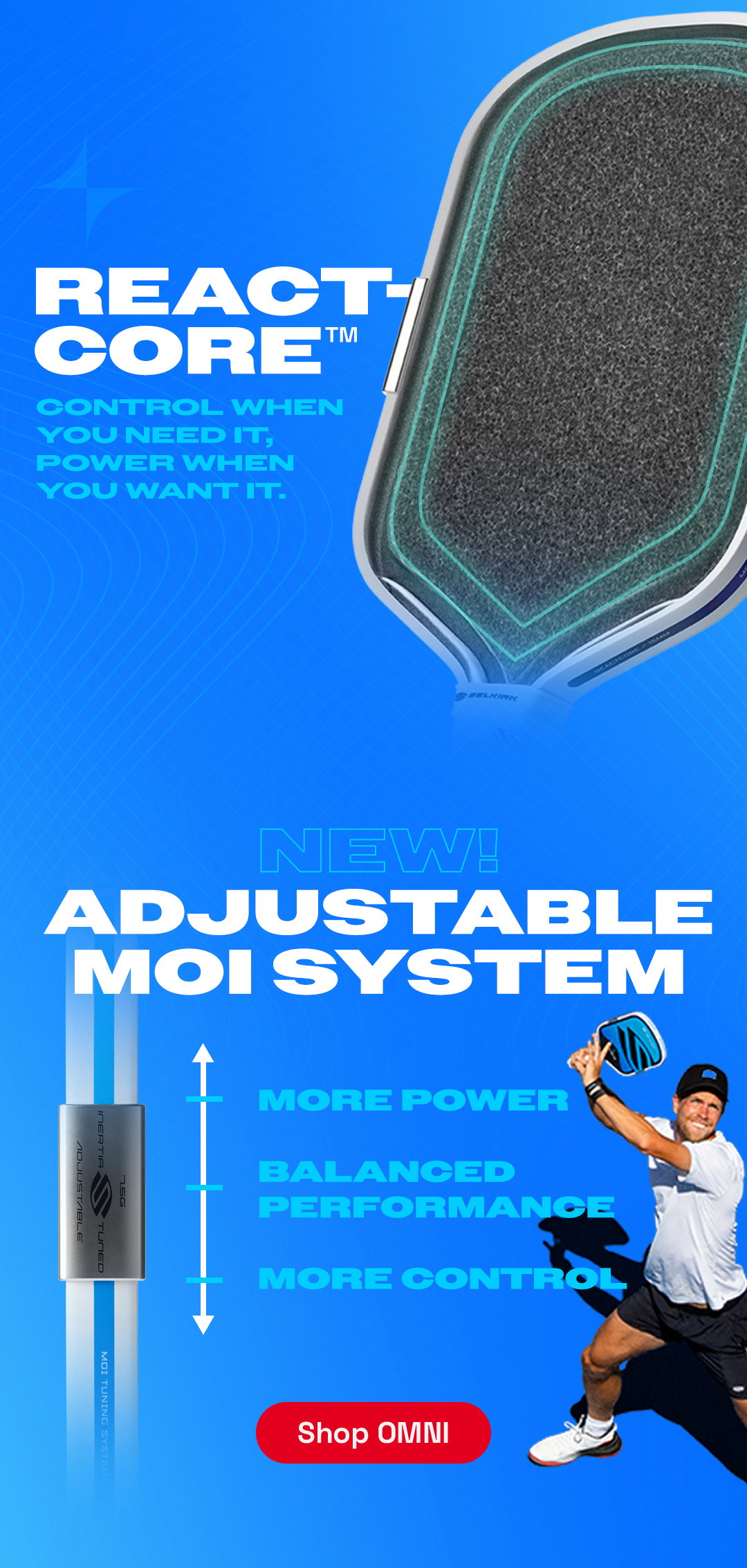 React-Core. Control when you need it, power when you want it. New adjustable MOI system.
