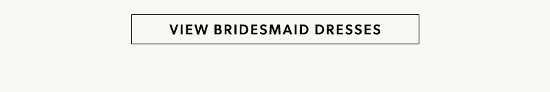 view bridesmaid dresses