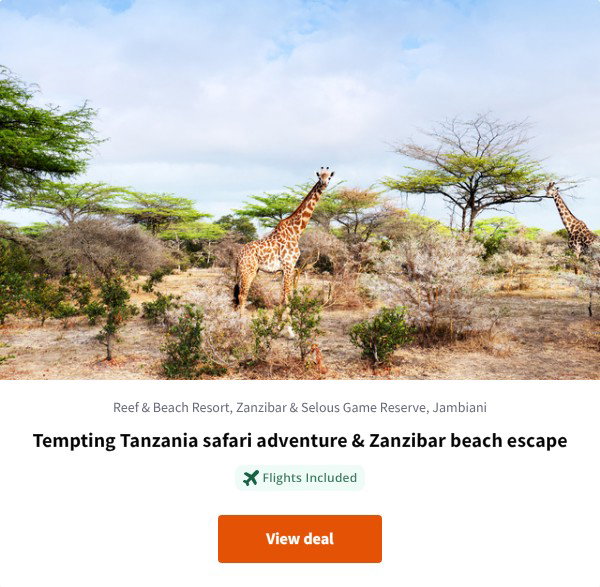 Tempting Tanzania safari adventure & Zanzibar beach escape