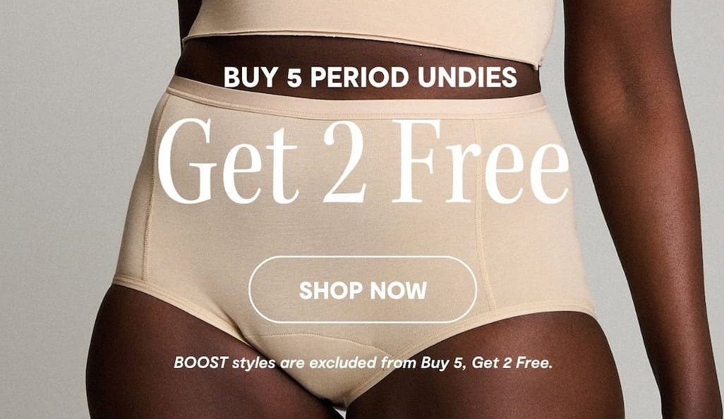 BUY 5, GET 2 FREE ON ALL UNDERWEAR AND PADS (BOOST STYLES EXCLUDED)