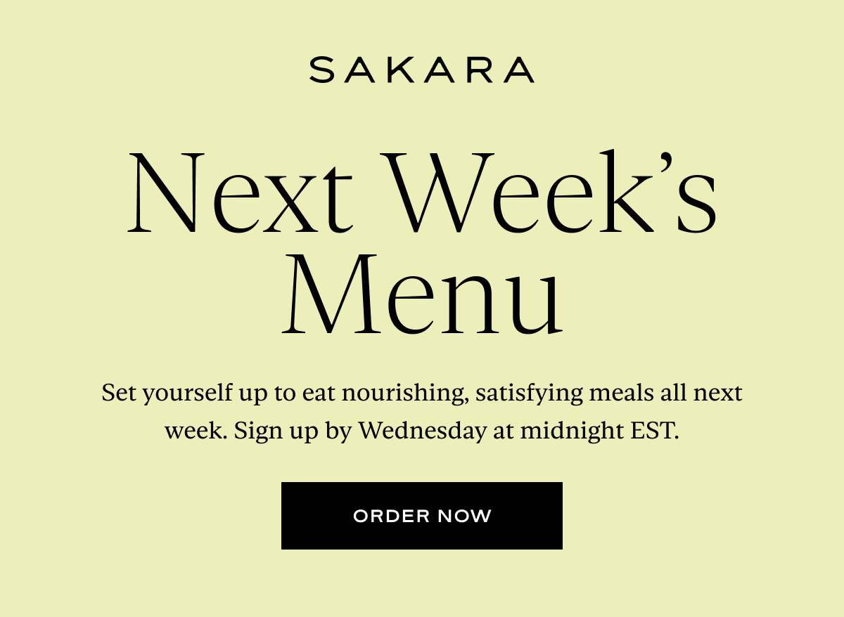 Next Week's Menu: Set yourself up to eat nourishing, satisfying meals all next week. Sign up by Wednesday at midnight EST.