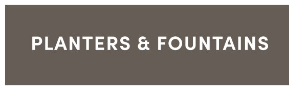 Shop Planters & Fountains