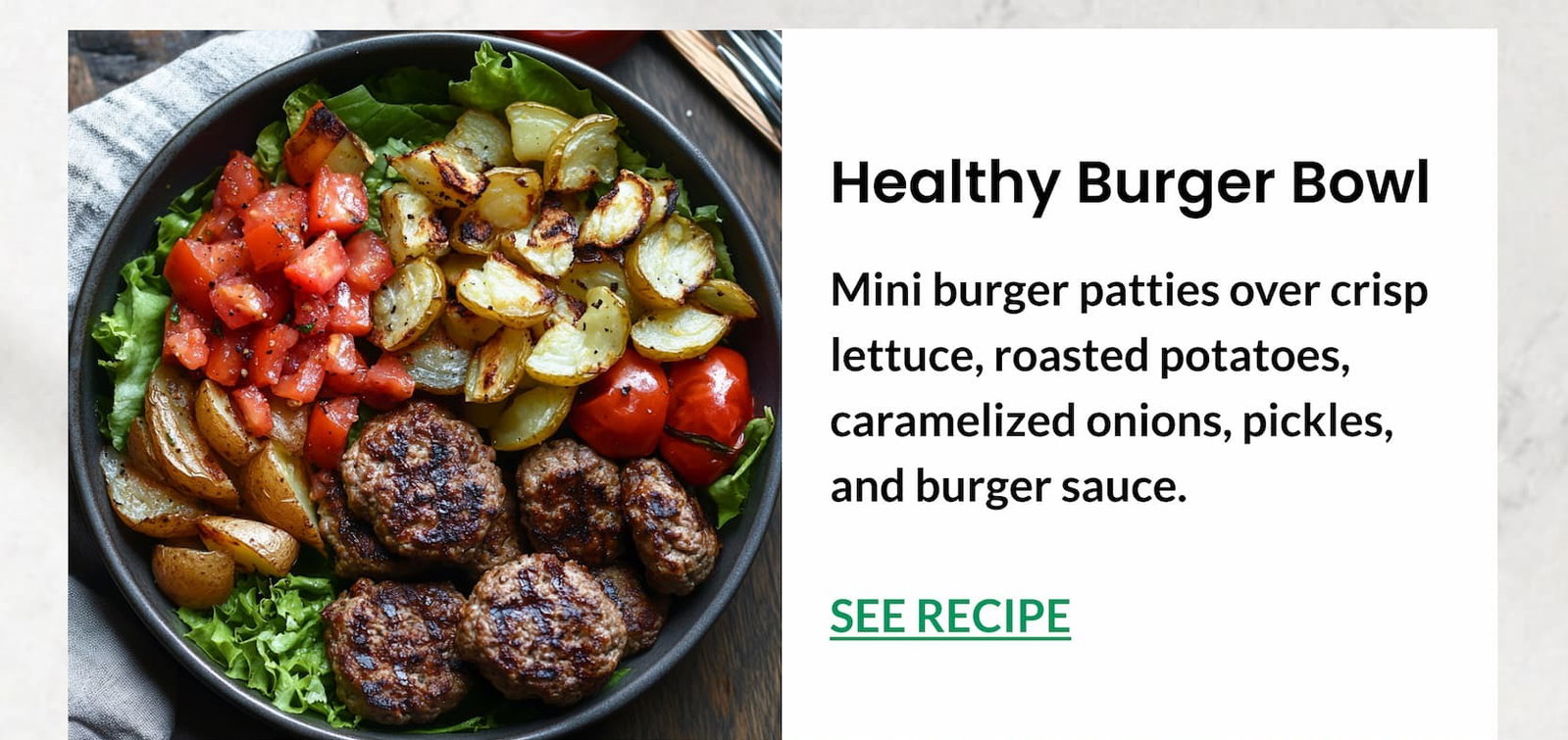 Healthy Burger Bowl | SEE RECIPE
