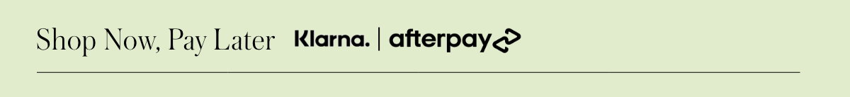 Shop Now, Pay Later With Klarna and Afterpay