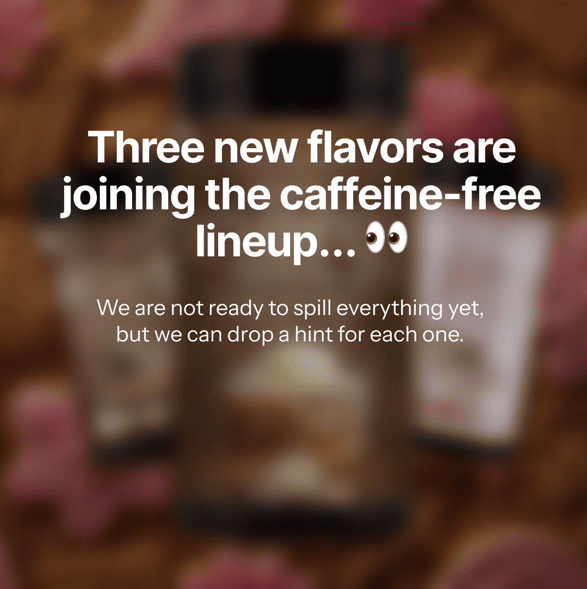 three new flavors are joining the caffeine-free lineup