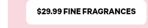 $29.99 Fine FragranceS