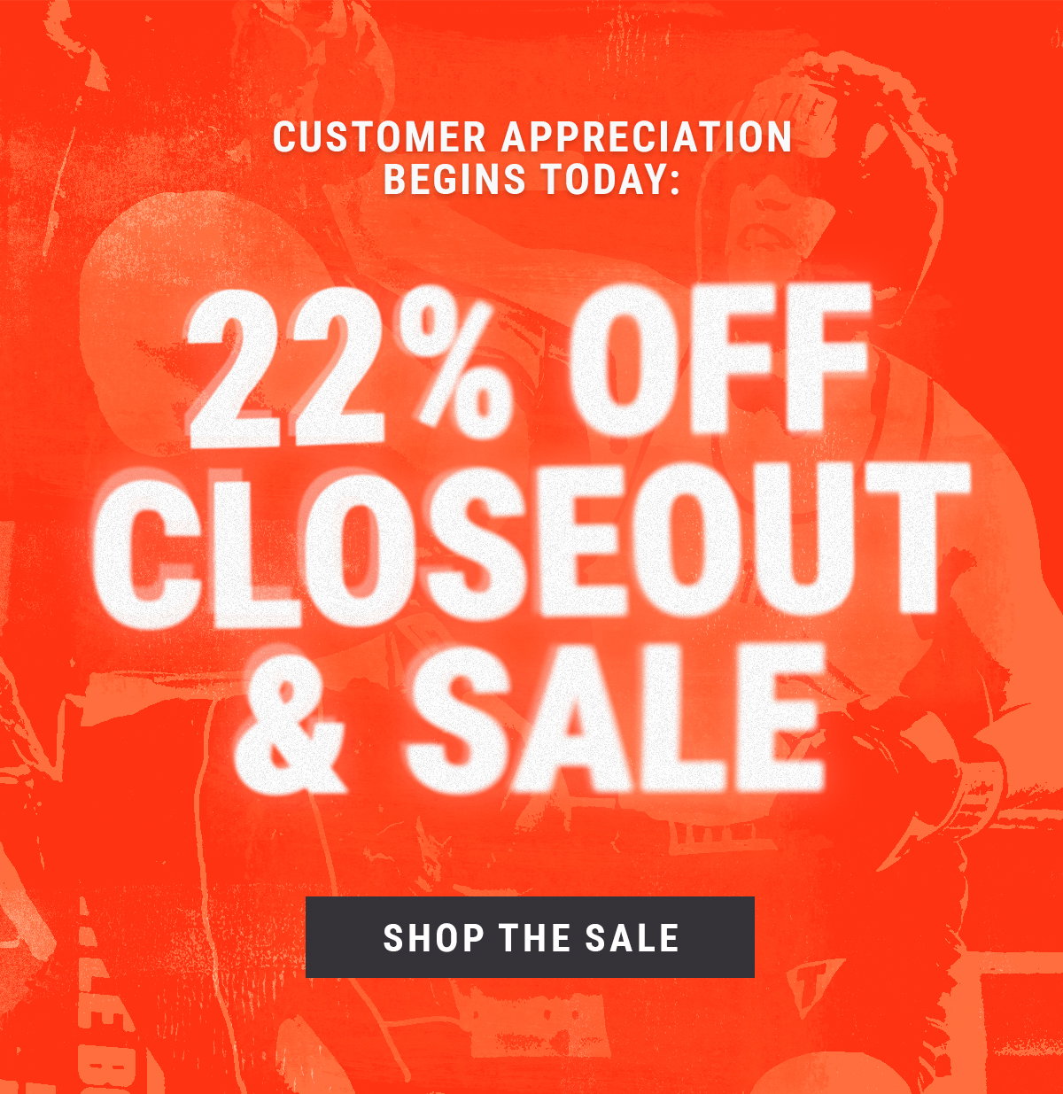 SHOP 22% OFF CLOSEOUT AND SALE ITEMS