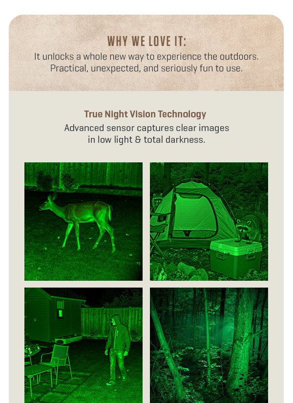 Find Dad a great gift for Father's Day -- our True Night Vision Binoculars are for the dad who has everything, except this.