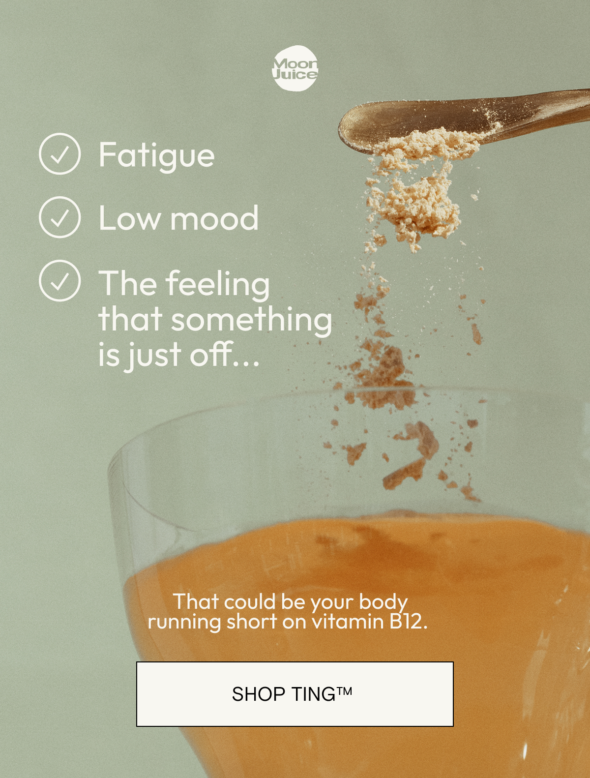 Fatigue, low mood, the feeling that something is just off... That could be your body running short on vitamin B12. SHOP TING